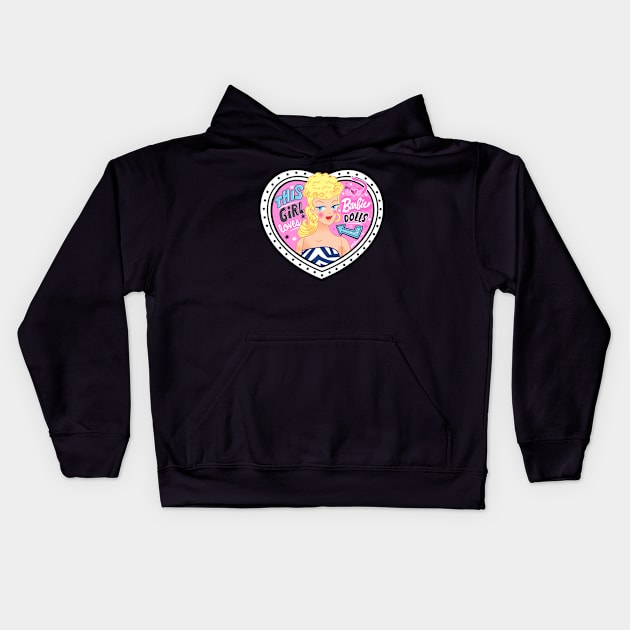 This Girl loves Dolls Kids Hoodie by LADYLOVE